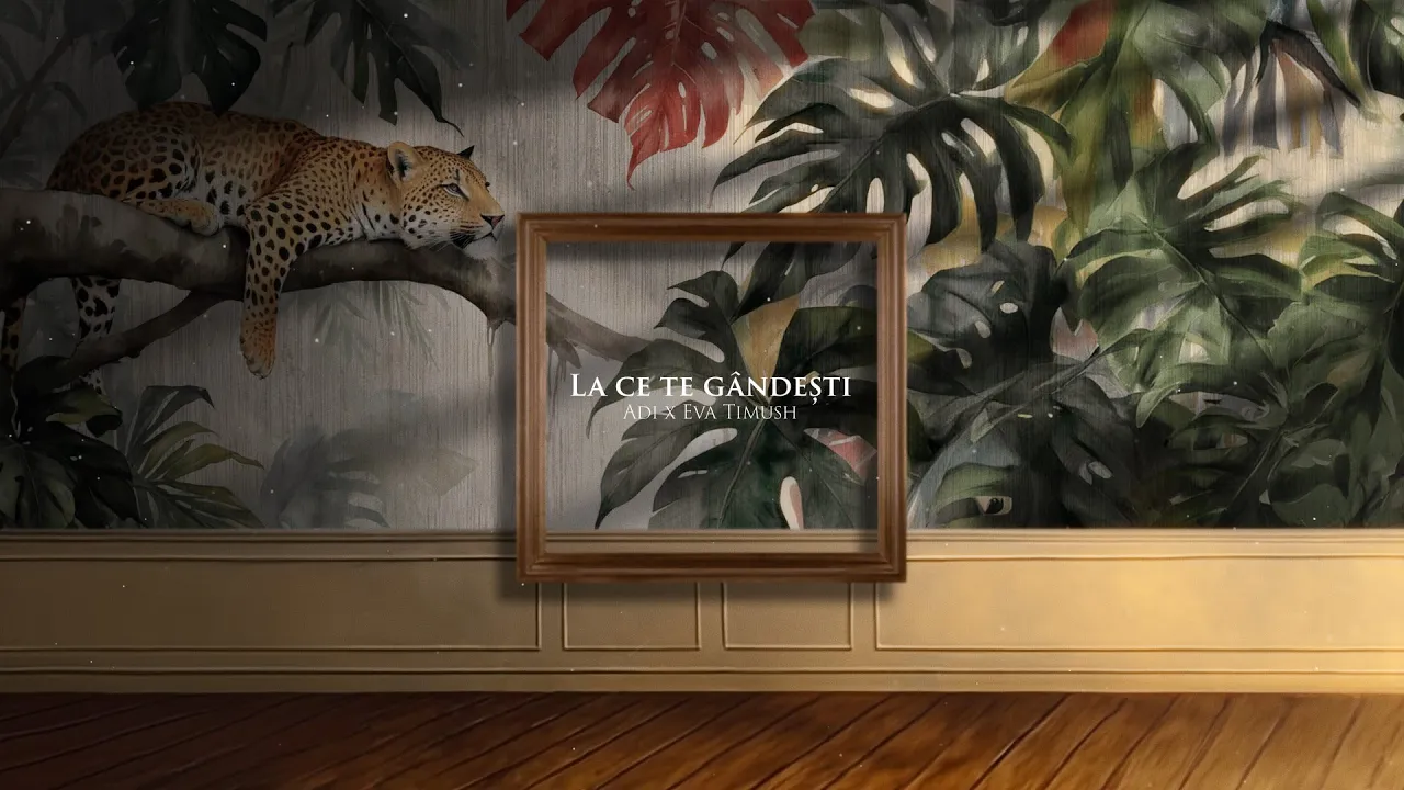 ADI x Eva Timush - La ce te gandesti
