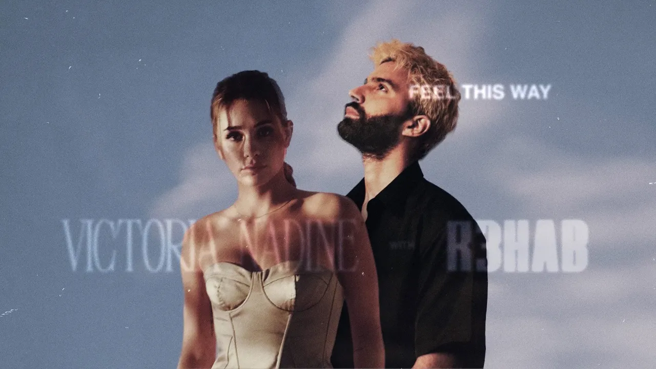 Victoria Nadine, R3HAB - Feel This Way