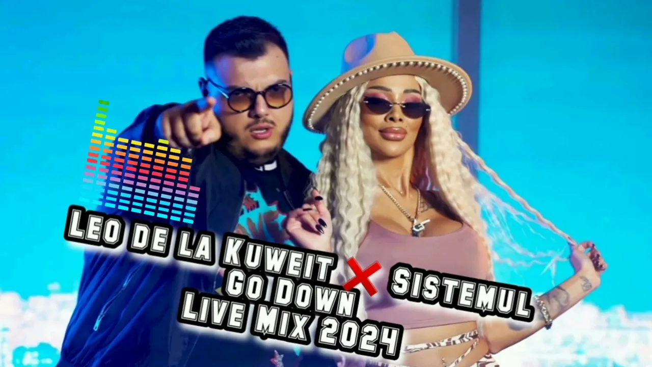 Leo de la Kuweit - Sistemul Go Down (Live Mix 2024)