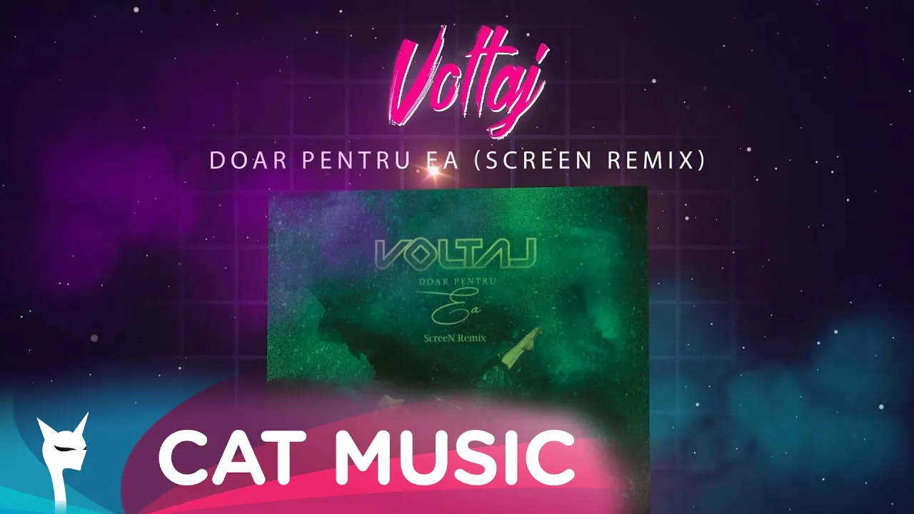Voltaj - Doar pentru ea (ScreeN Remix)