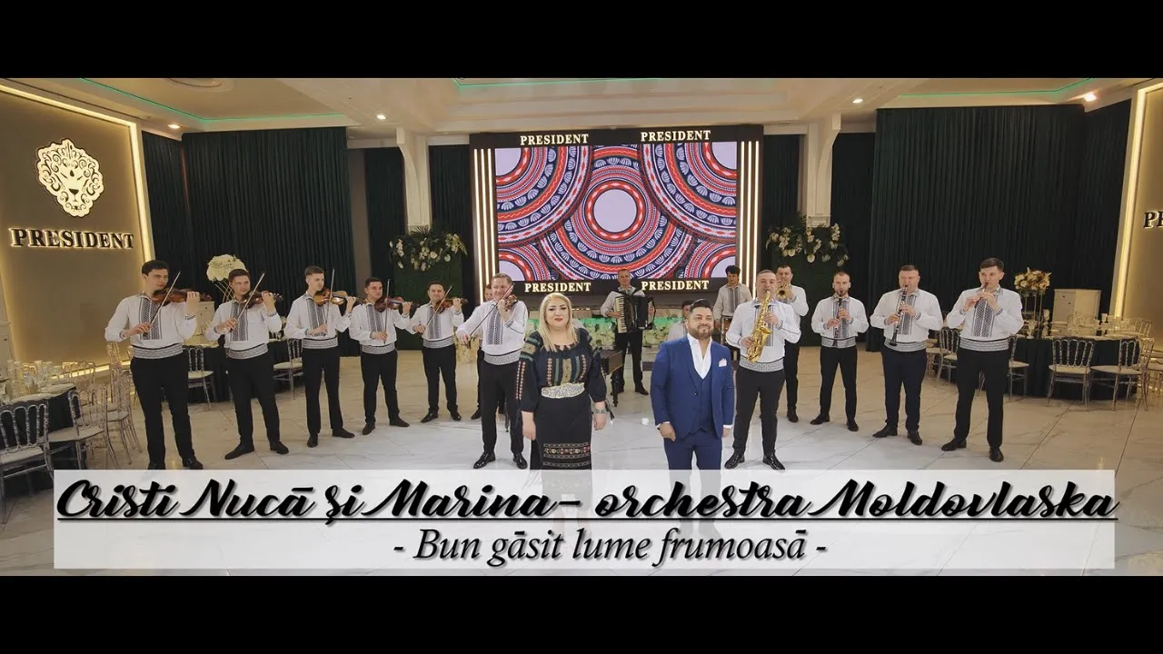 Cristi Nuca & Marina Nuca - Bun gasit lume frumoasa