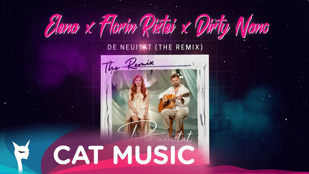 Elena x Florin Ristei x Dirty Nano - De neuitat (The Remix)