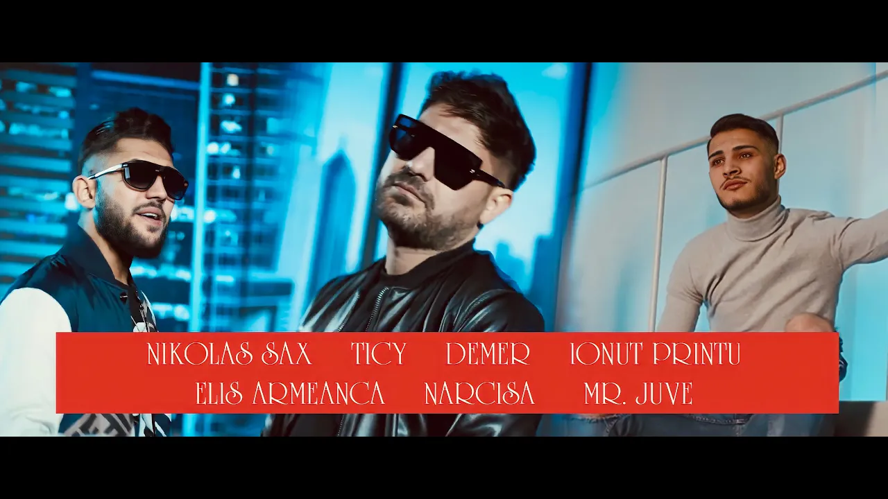 NIKOLAS SAX , TICY, DEMER, NARCISA, MR JUVE (COLAJ MANELE 2021)