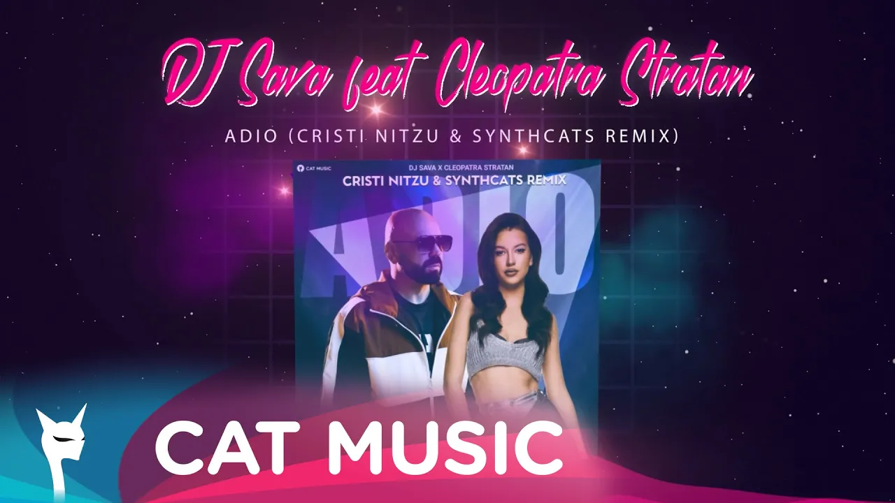 DJ Sava x Cleopatra Stratan - Adio (Cristi Nitzu x Synthcats Remix)