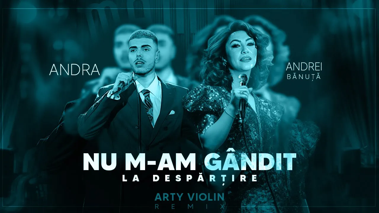 Andra x Andrei Banuta - Nu M-am Gandit La Despartire (Arty Violin Remix)