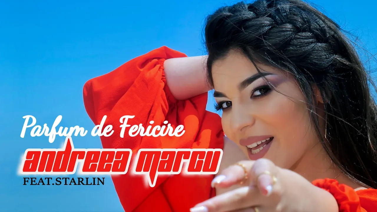 ANDREEA MARCU feat. STARLIN - Parfum de fericire (Video Original)