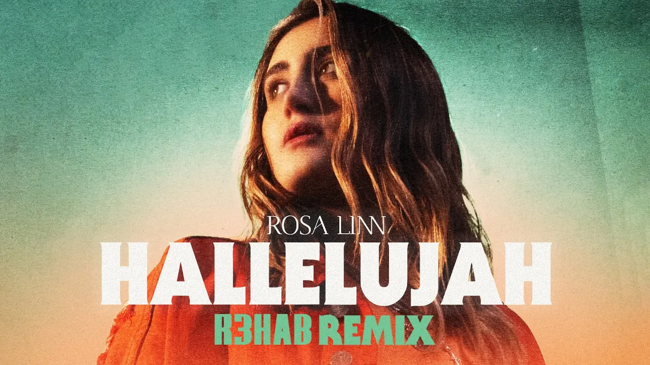 Rosa Linn - Hallelujah (R3HAB Remix)