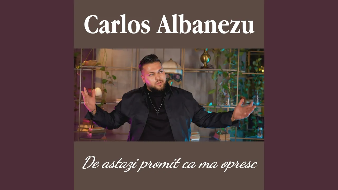 Carlos Albanezu - De astazi promit ca ma opresc 2023