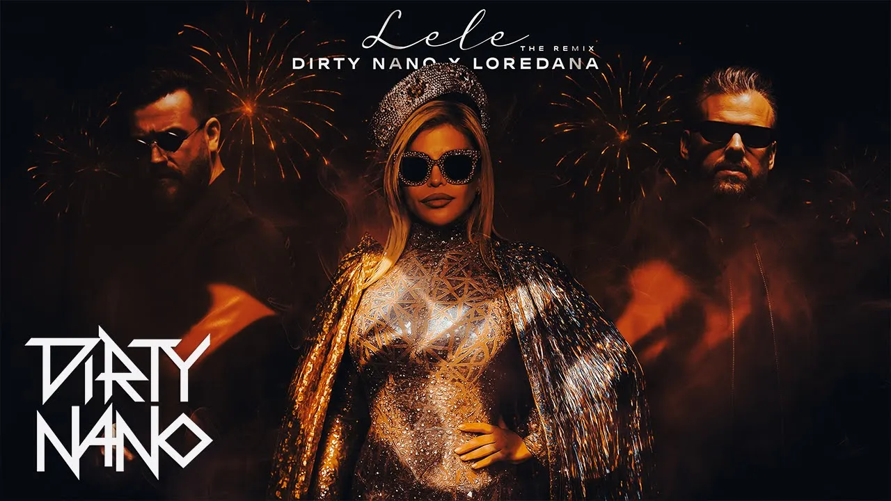 Dirty Nano x Loredana - Lele (The Remix)