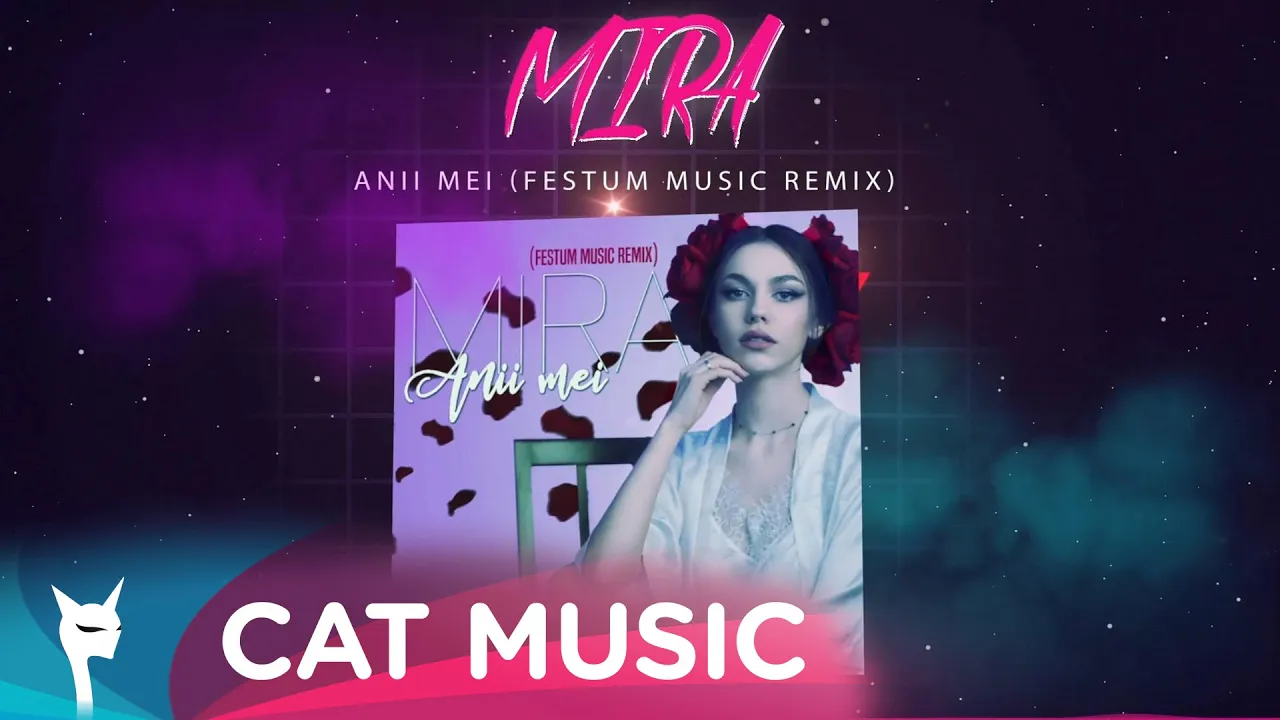 MIRA - Anii mei (Festum Music Remix)