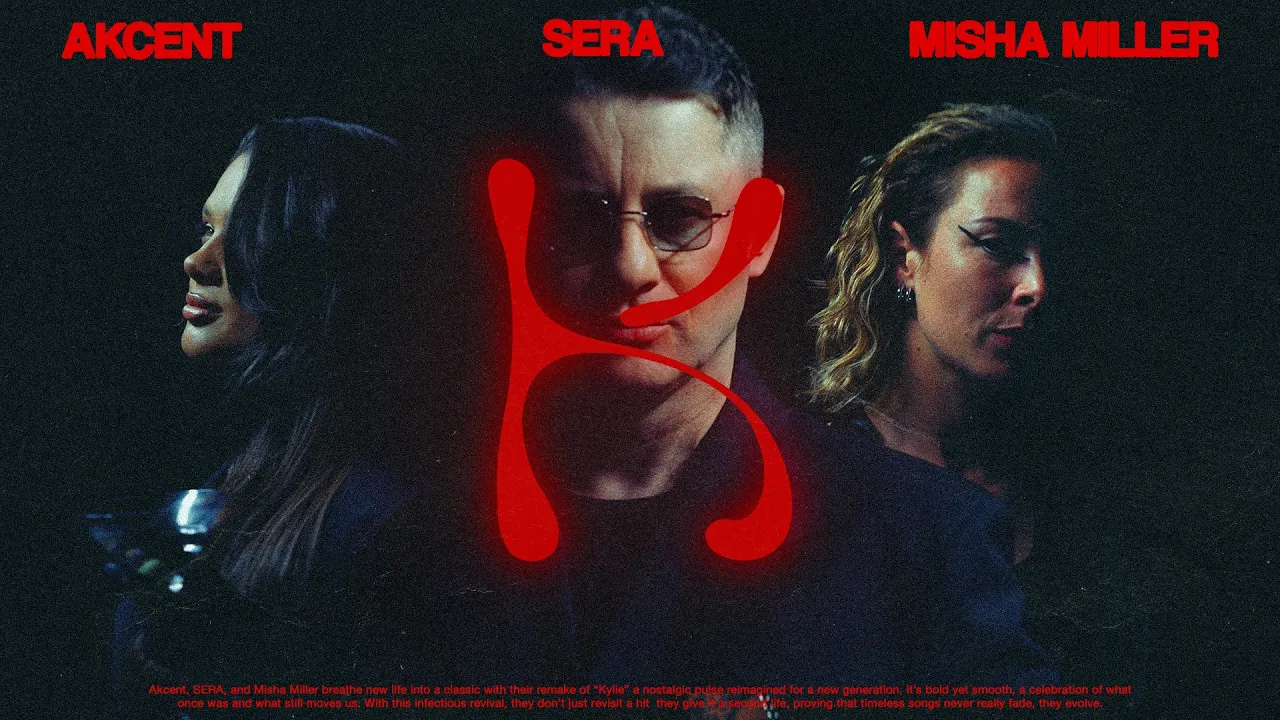 Akcent x SERA x Misha Miller - Don't Leave (Kylie)