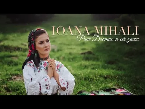 Ioana Mihali - Pune Doamne-n cer zavor