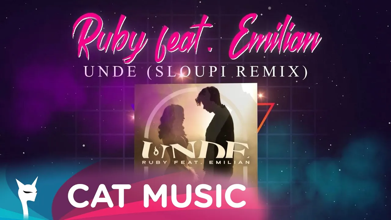 Ruby feat. Emilian - Unde (Sloupi Remix)