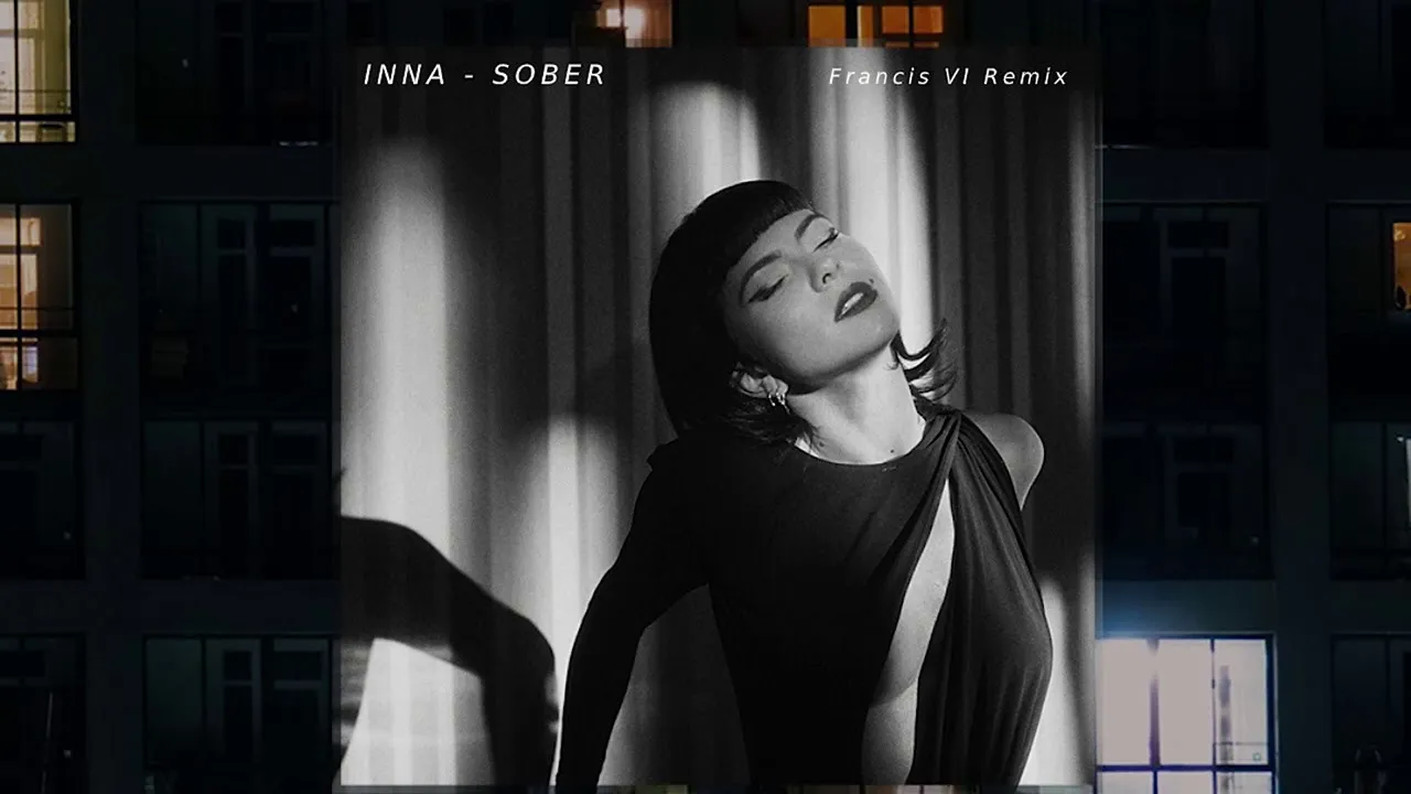INNA - Sober (Francis VI Remix)