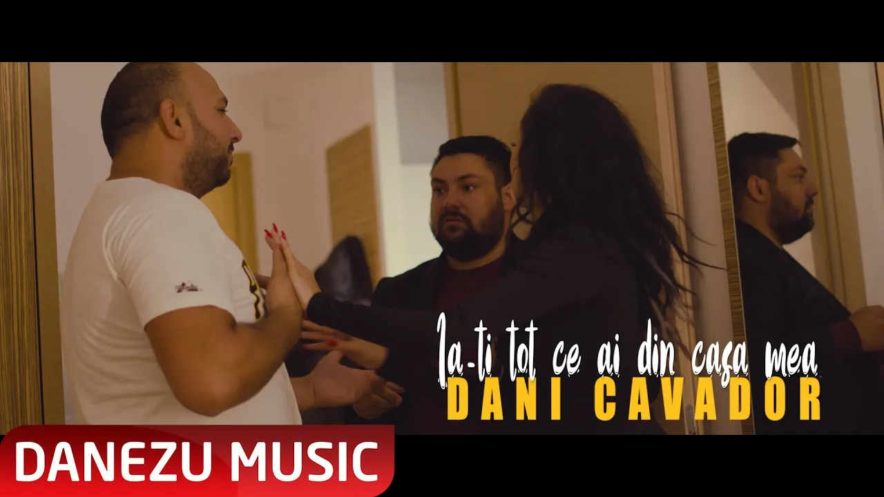 Dani Cavador - Ia-ti tot ce ai din casa mea (Originala 2021)