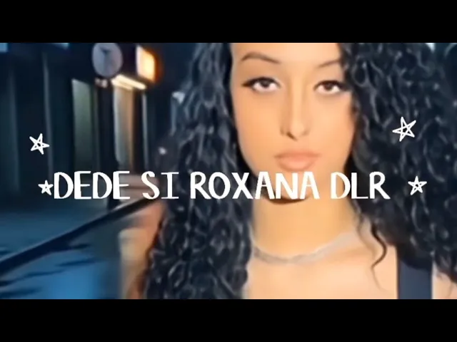 Roxana de la Rosiori x DeDe - Dragoste si Agonie 2026