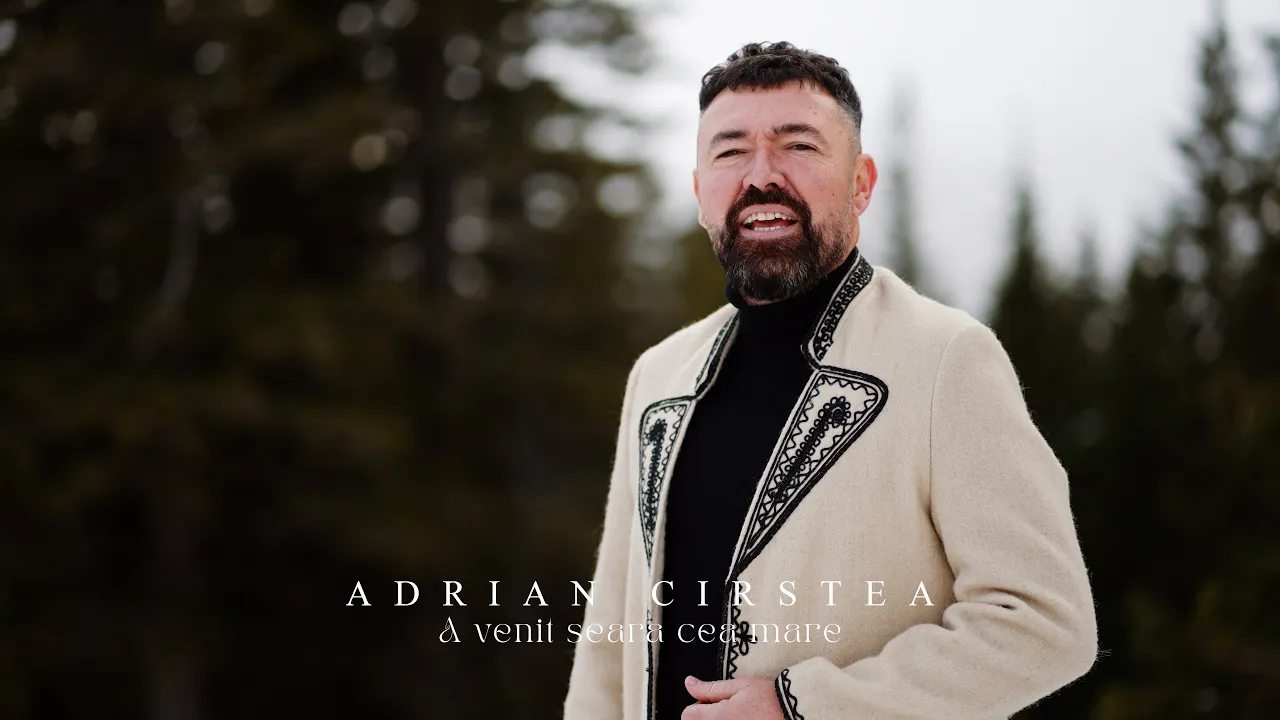 Adrian Cirstea - A venit seara cea mare