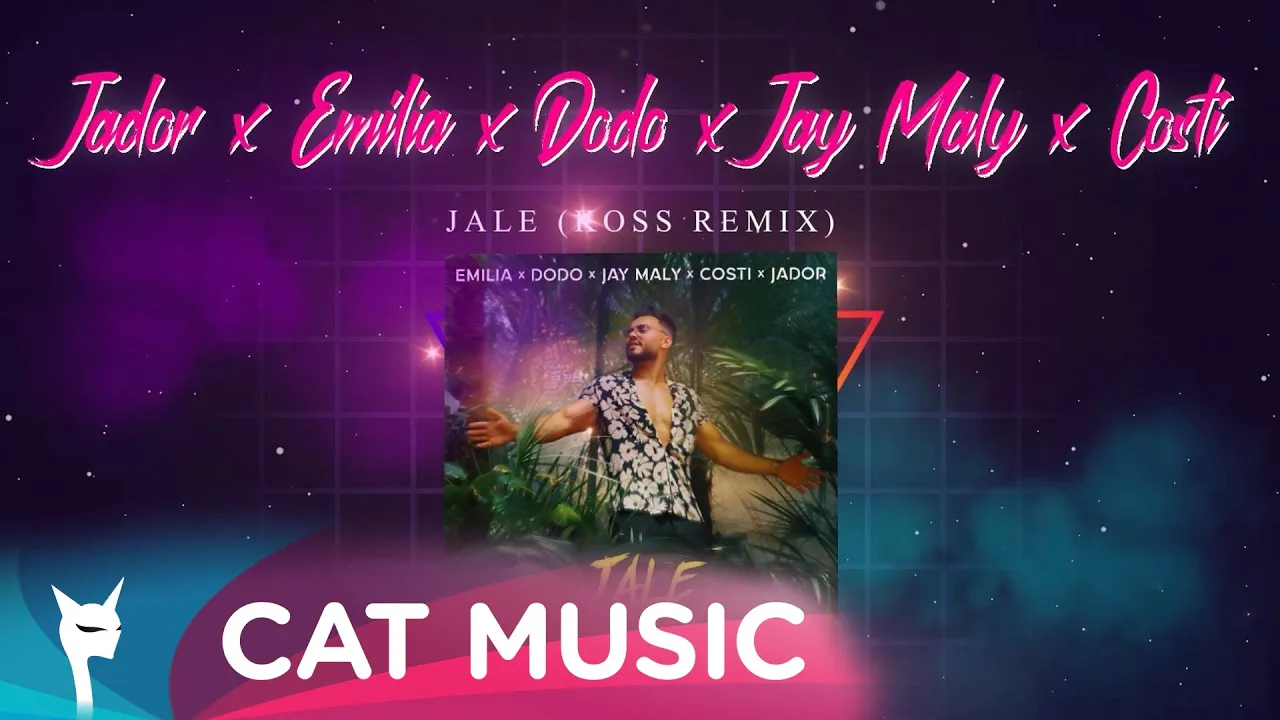 Jador x Emilia x Dodo x Jay Maly x Costi - Jale (Koss Remix)