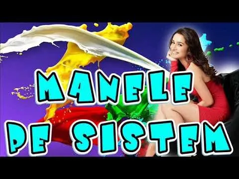 MANELE PE SISTEM 2019 MANELE CARE DE PARANGHELIE 2019
