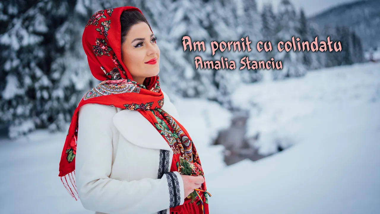 Amalia Stanciu - Am pornit cu colindatu