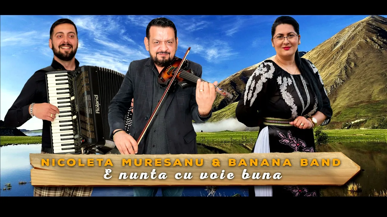 NICOLETA MURESAN & BANANA BEND - E NUNTA CU VOIE BUNA