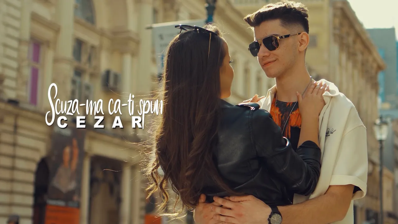 Cezar - Scuza-ma ca-ti spun (Video Original)