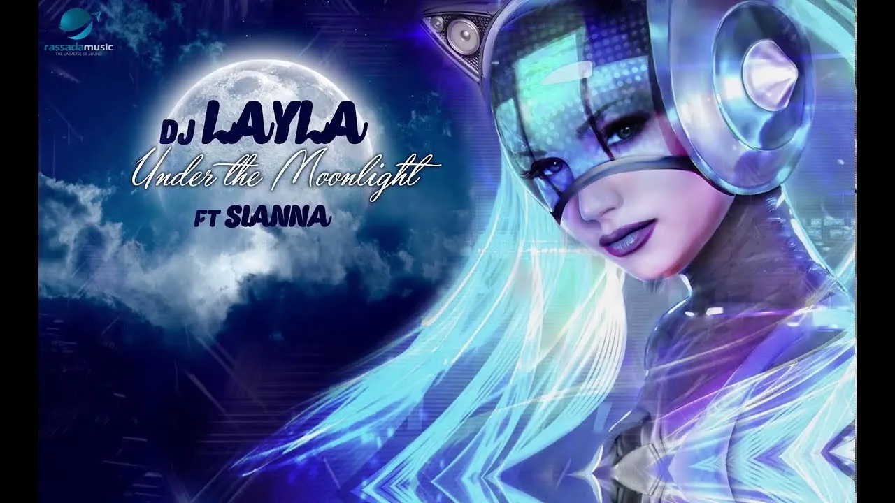 Dj LAYLA & SiANNA - Under The Moonligh