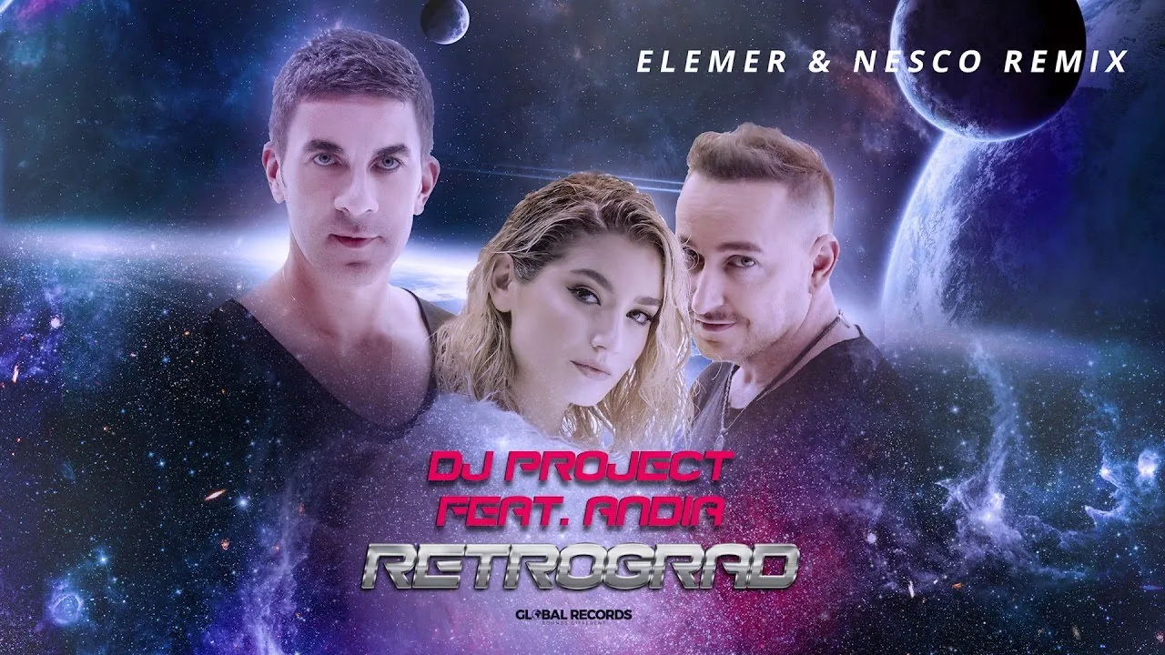 DJ Project feat. Andia - Retrograd (Elemer x Nesco Remix)