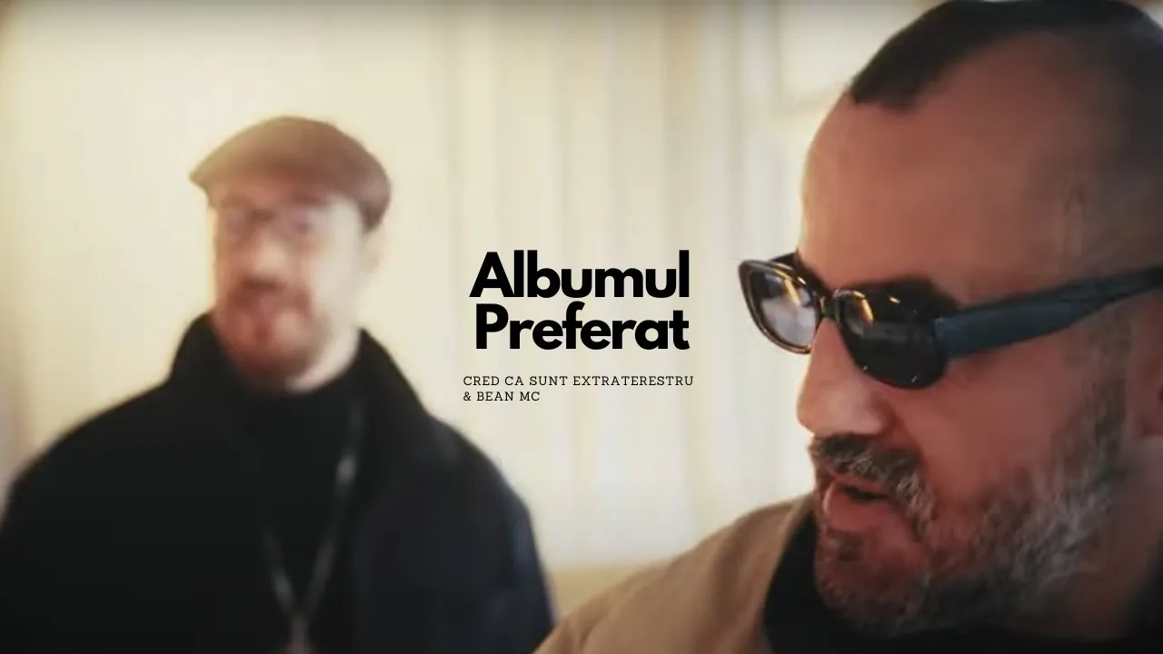 Cred Ca Sunt Extraterestru & Bean MC - Albumul Preferat