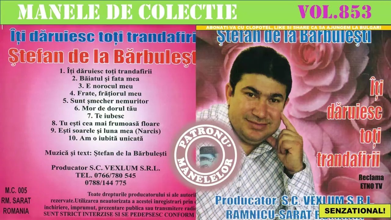 Stefan de la Barbulesti - Iti daruiesc toti trandafirii (2007)