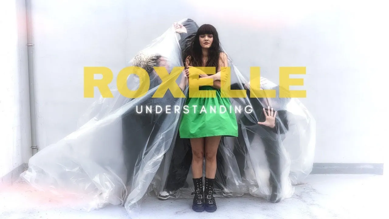 Roxelle - Understanding