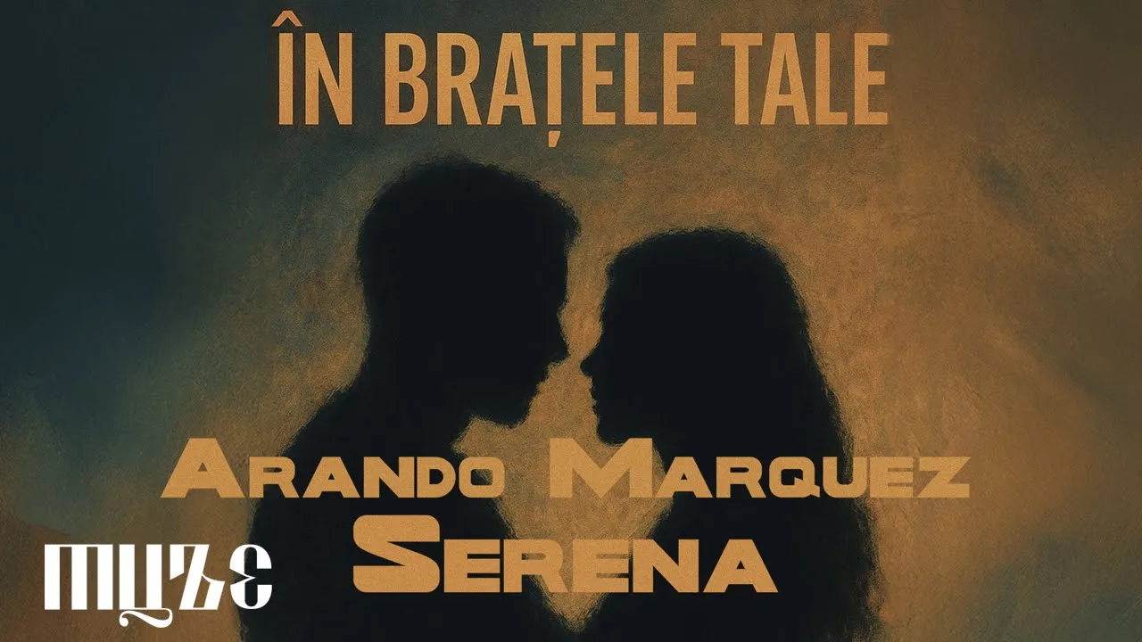 Arando Marquez feat. Serena - In bratele tale