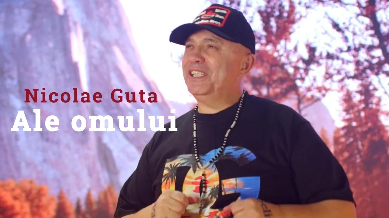 Nicolae Guta - Ale omului (Video Original)