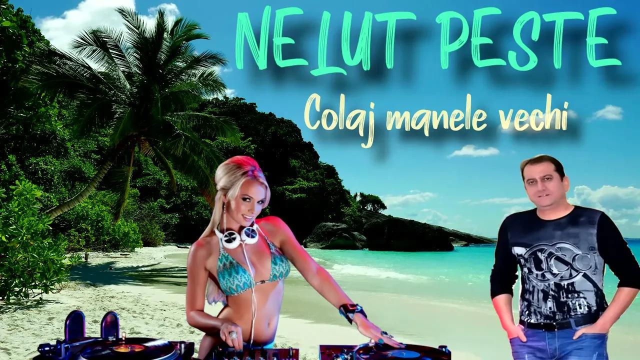 Nelut Peste - Colaj nou cu manele vechi (Remake)
