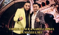 Copilul de Aur x Gabita Copilul - Dumnezeul Meu 2023