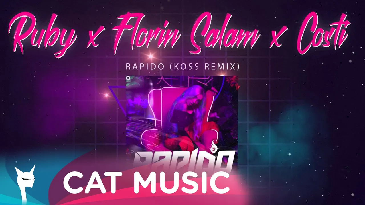 RUBY X Florin Salam X Costi - Rapido (Koss Remix)