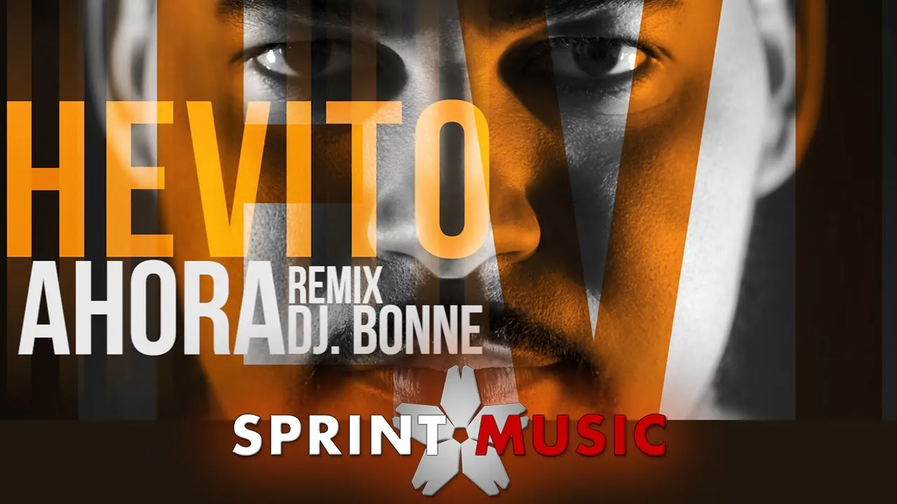 Hevito - Ahora (Dj Bonne Remix)