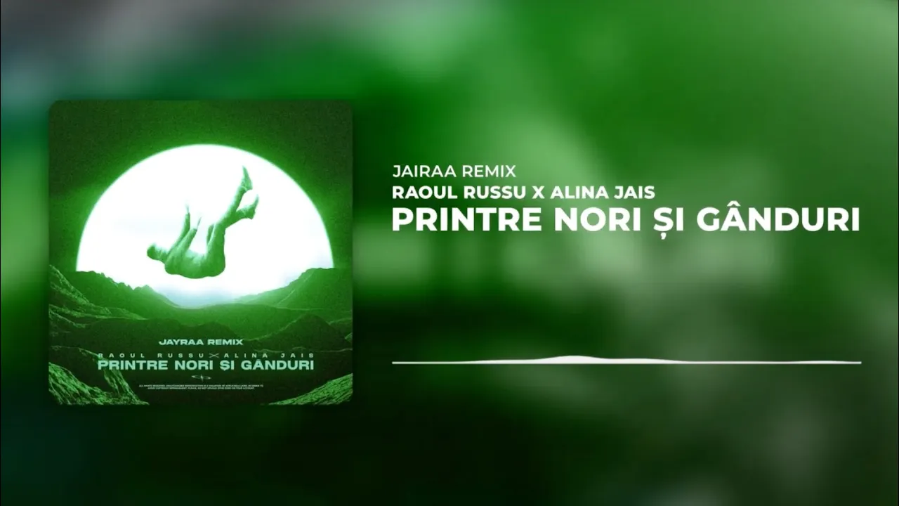Raoul Russu x Alina Jais - Printre nori si ganduri (Jayraa Remix)