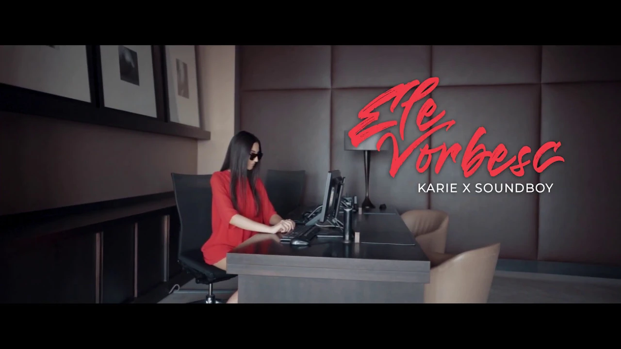 Karie x Soundboy - ELE VORBESC (Original Radio Edit)