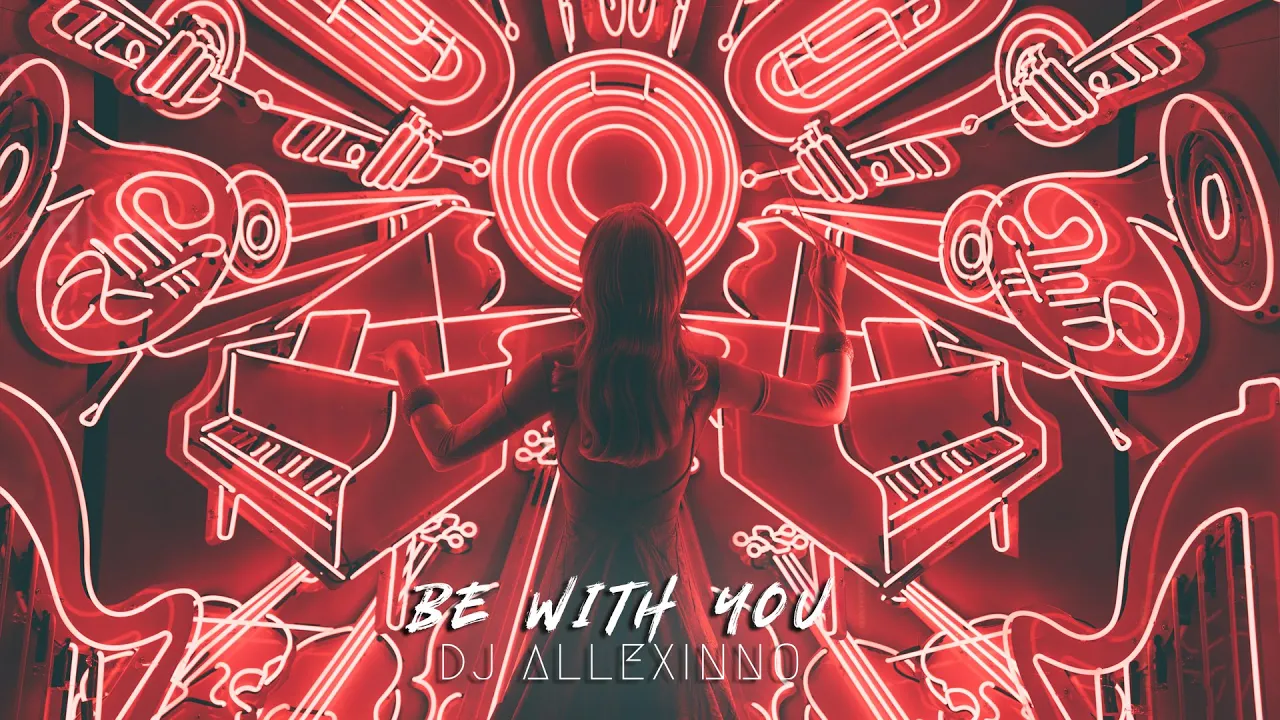 DJ Allexinno - Be With You