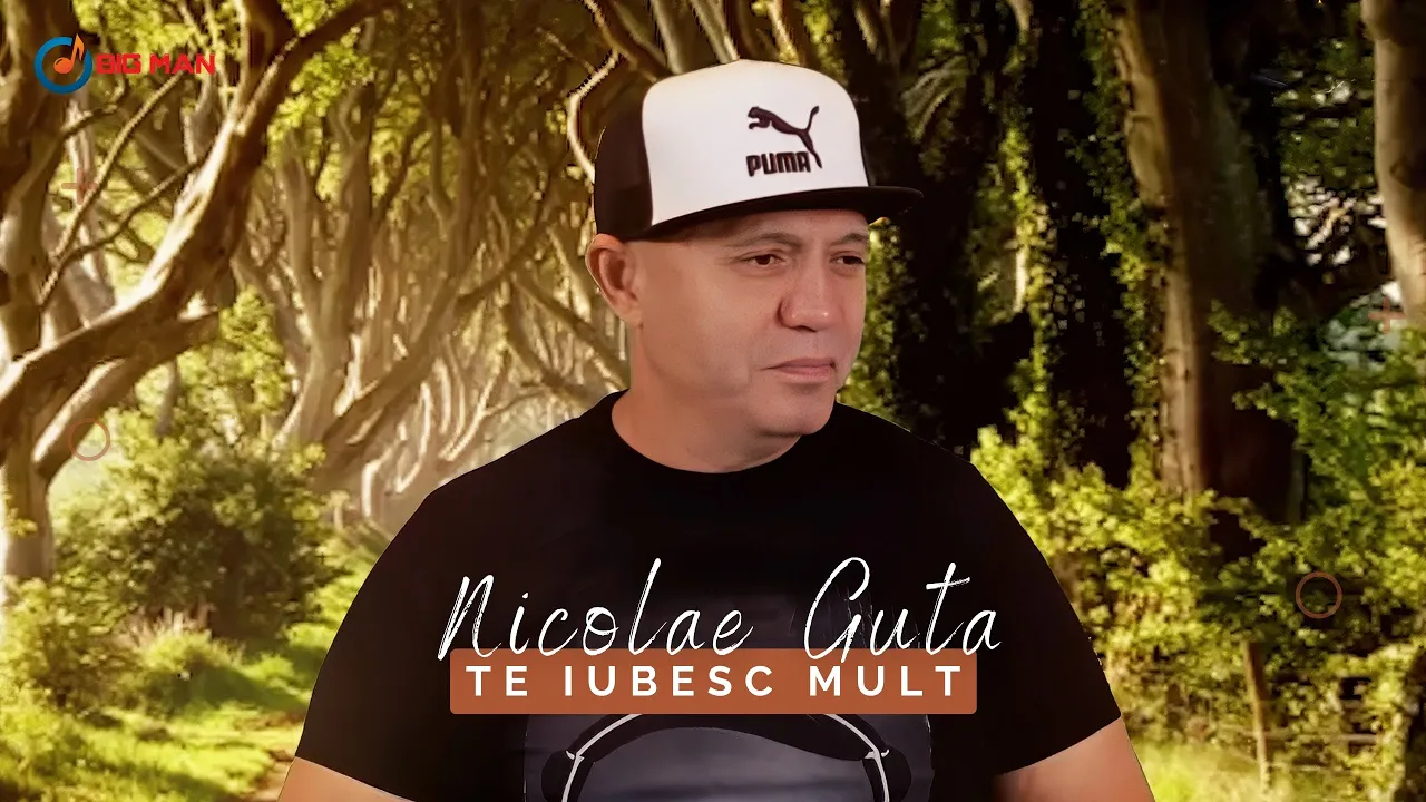 Nicolae Guta - Te iubesc mult