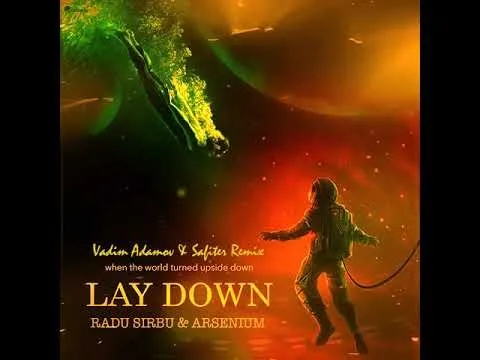 Radu Sirbu & Arseinum - Lay Down (Vadim Adamov & Safiter Remix)