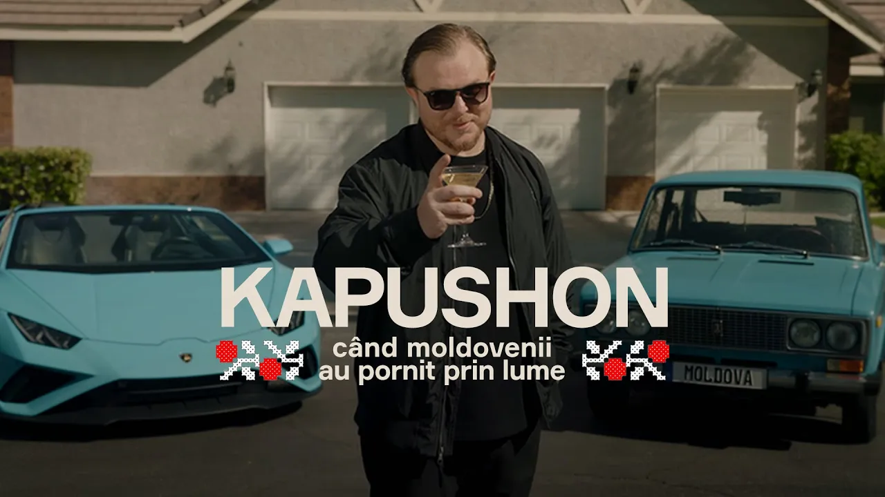 Kapushon - Cand moldovenii au pornit prin lume