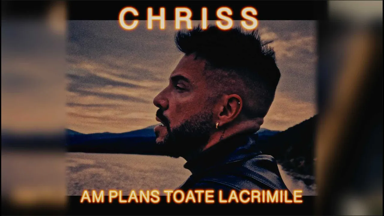 CHRISS - Am Plans Toate Lacrimile