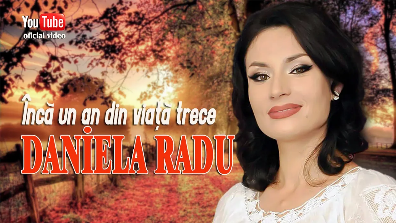 DANIELA RADU - Inca un an din viata trece