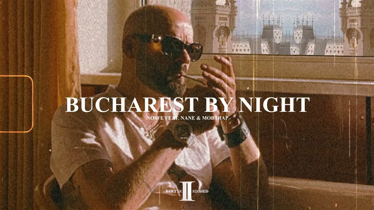 NOSFE - Bucharest By Night feat. NANEmernic & MOBTRAP (Original Radio Edit)