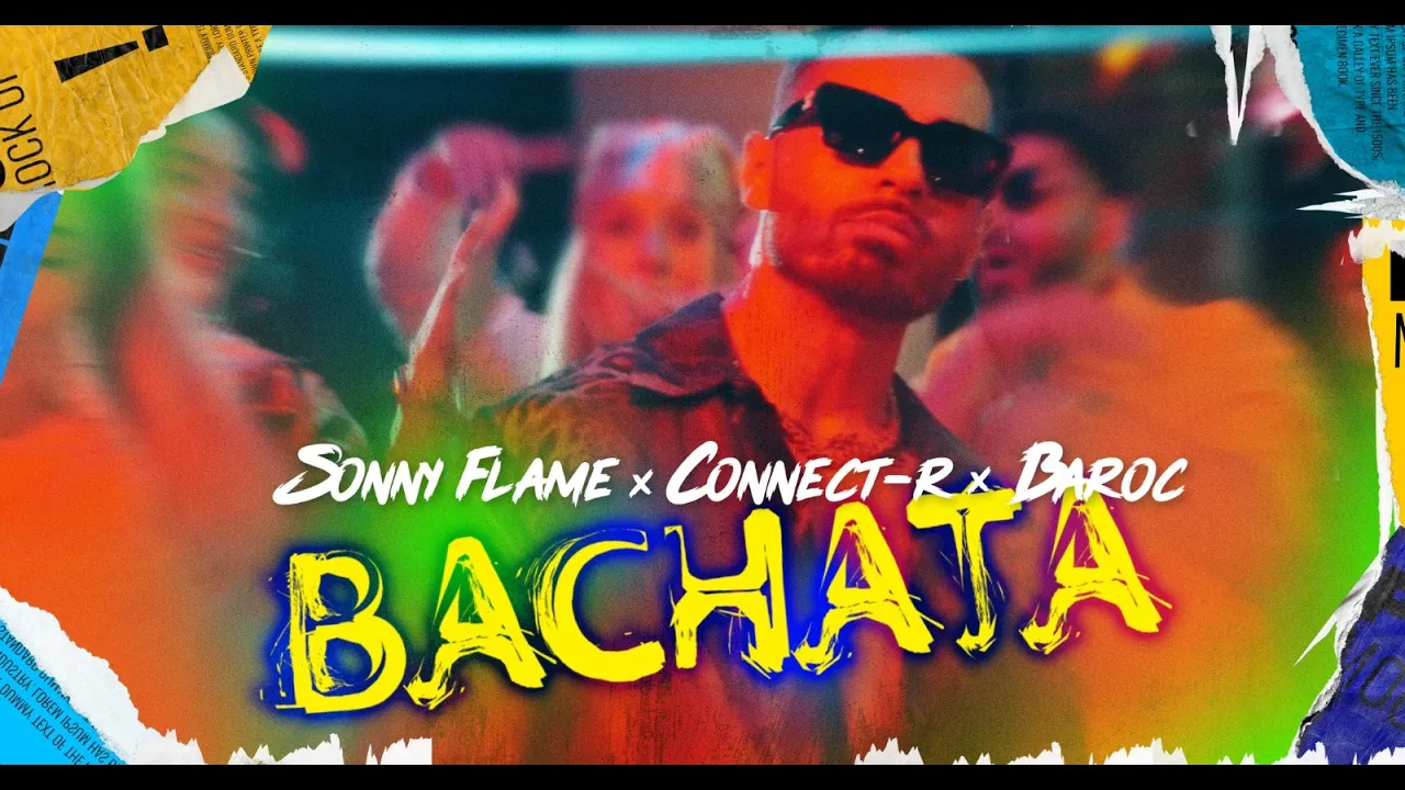 Sonny Flame x Connect-R x Baroc - Bachata (Original Radio Edit)