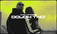 NANE x EXPOSURE - DOUGH THO' VIP