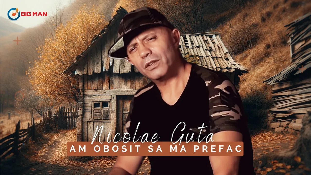 Nicolae Guta - Am obosit sa ma prefac