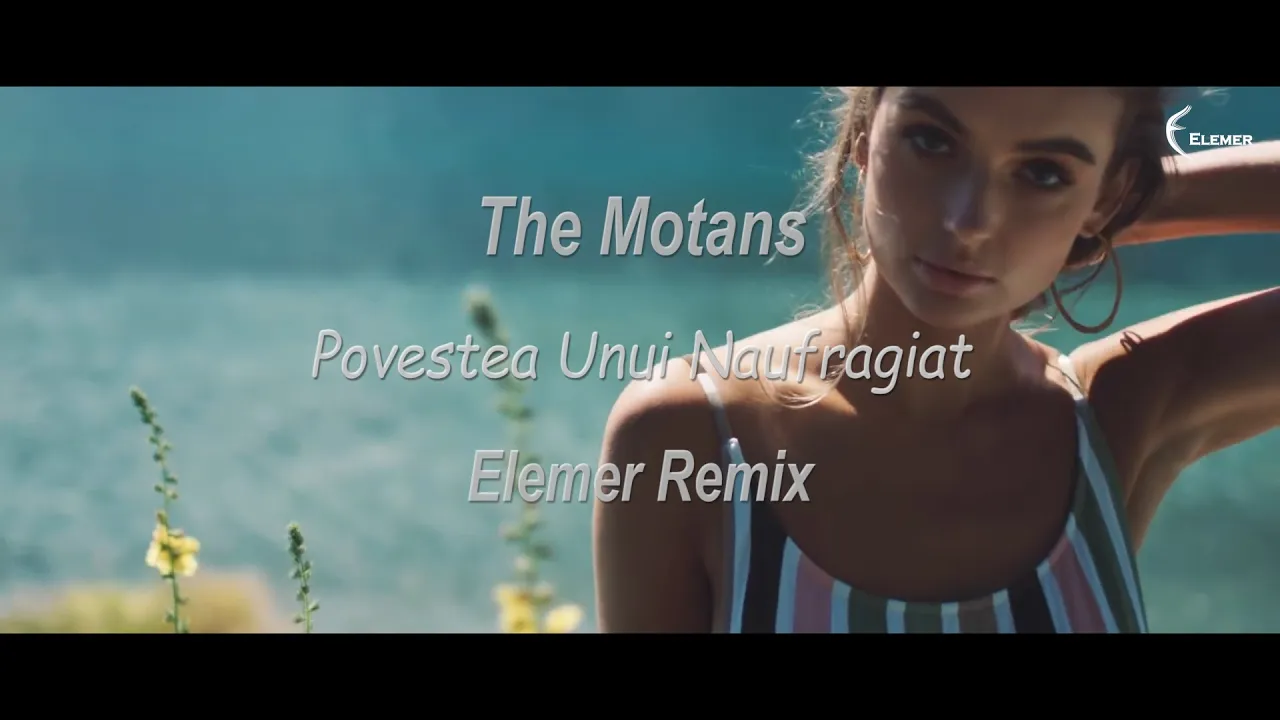 The Motans - Povestea unui naufragiat (Elemer Remix)